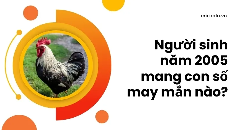 Nam, nữ sinh năm 2005 mệnh gì 06