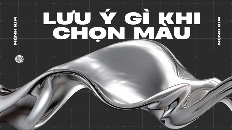 Mệnh kim hợp màu gì 05