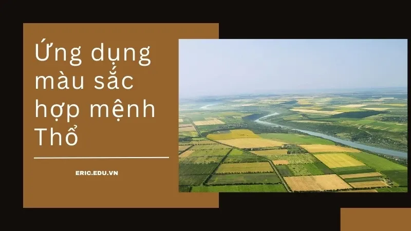 Mệnh Thổ hợp màu gì 04