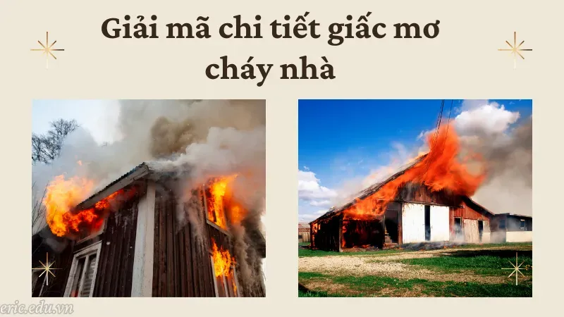 Giải mã chi tiết giấc mơ cháy nhà