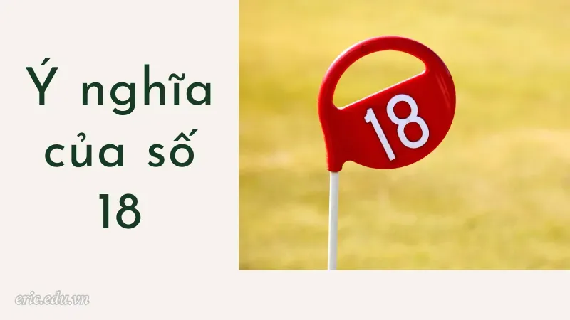 Ý nghĩa của số 18