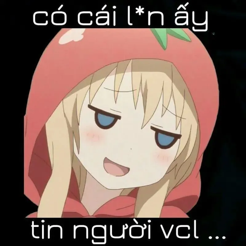 Chửi ảnh meme anime cute, dễ thương nhưng vẫn không kém phần hài hước