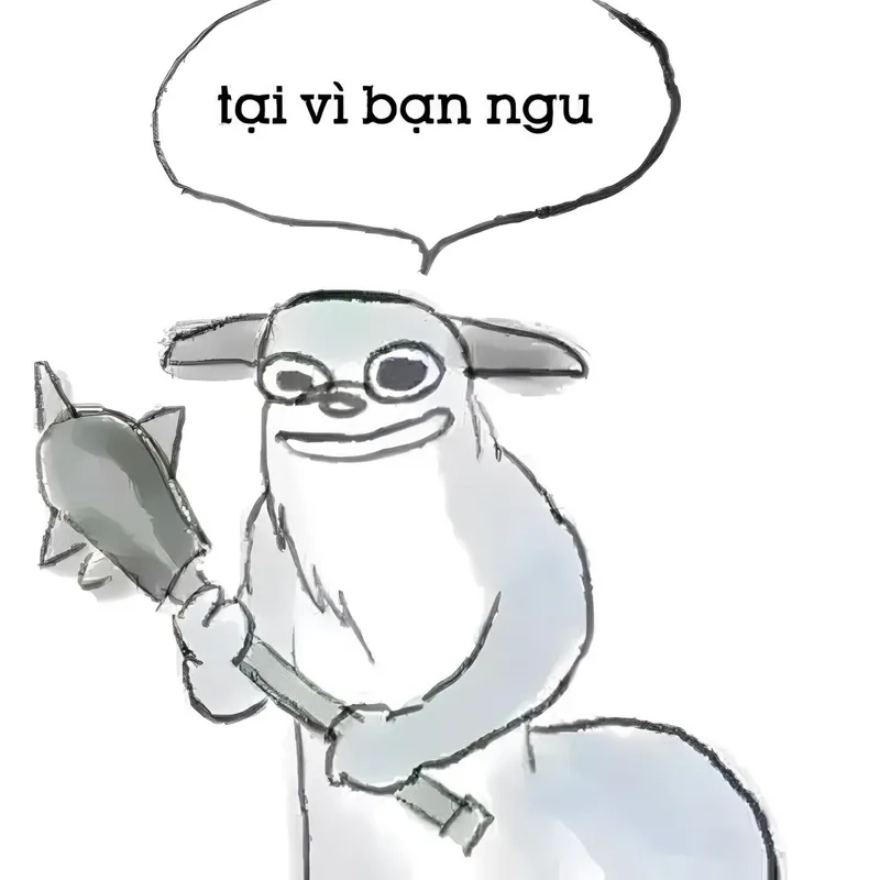 Học ngay bài học từ ngu thì chết meme, vừa hài vừa thâm thúy!