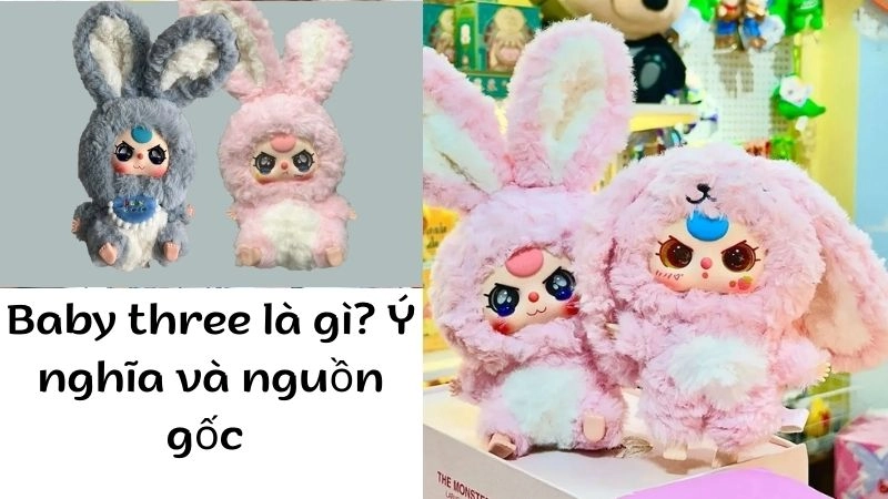 Baby three là gì mà khiến cộng đồng mạng rần rần bắt trend