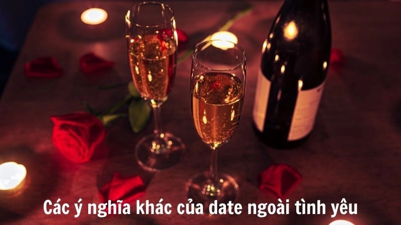 Các ý nghĩa khác của date ngoài tình yêu