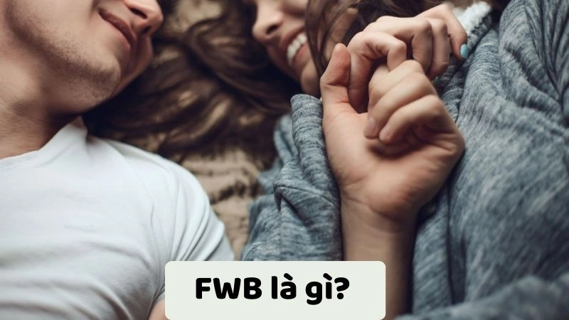 Mối quan hệ friends with benefit là bạn bè có lợi ích thể xác