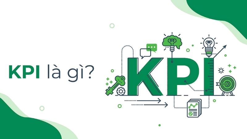 KPI là gì cách hiểu đúng về chỉ số đo lường hiệu suất công việc