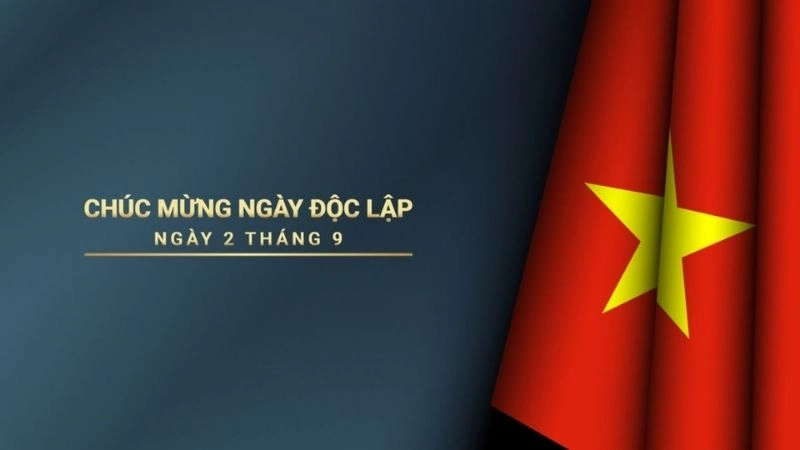 2/9 là ngày gì tìm hiểu ý nghĩa lịch sử của ngày Quốc khánh Việt Nam