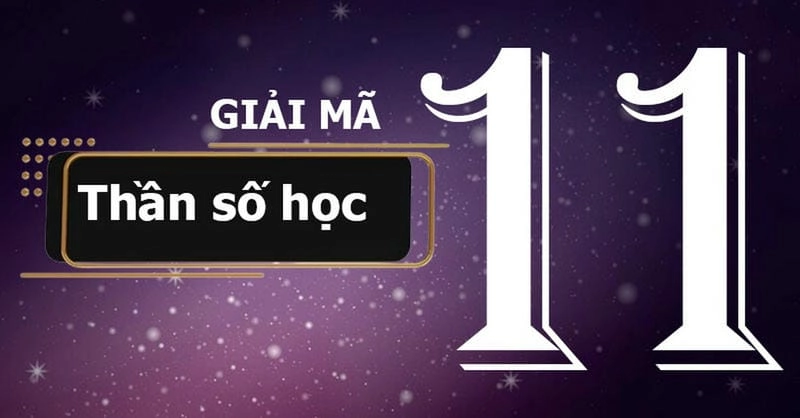 Hiểu Tổng quan về số chủ đạo 11 trong Thần số học