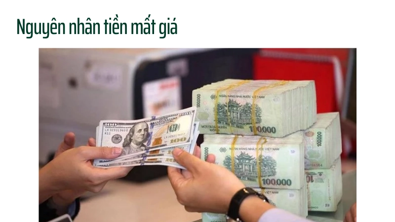 Nguyên nhân chính khiến đồng tiền mất giá nhanh